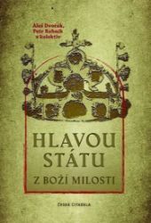 Hlavou státu z Boží milosti Hlavou státu z Boží milosti