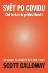 Svět po Covidu - Od krize k příležitosti Svět po Covidu - Od krize k příležitosti