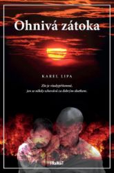 Ohnivá zátoka - Karel Lipa - Thrillery Ohnivá zátoka