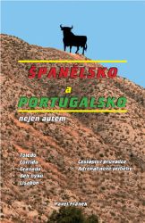 Španělsko a Portugalsko nejen autem Španělsko a Portugalsko nejen autem