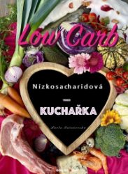 Low Carb Nízkosacharidová video kuchařka - Zdraví, hubnutí a sport Low Carb Nízkosacharidová video kuchařka