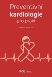 Preventivní kardiologie v praxi - Zdraví, hubnutí a sport Preventivní kardiologie v praxi