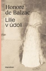 Lilie v údolí - Honoré de Balzac - Historické romány Lilie v údolí