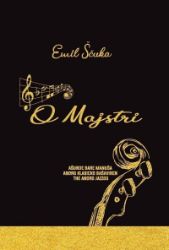 Majstri - Ašunde bare manuša andro klasicko bašaviben the andro jazzos - Emil Ščuka - Ostatní jazyky Majstri - Ašunde bare manuša andro klasicko bašaviben the andro jazzos