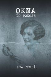 Okna do pokoje - Slezská trilogie III.
