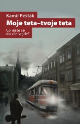 Moje teta - tvoje teta - Kamil Pešťák - Detektivky a napětí Moje teta - tvoje teta