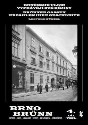 Brněnské ulice vyprávějí své dějiny 4.díl - Leopold Künzel - Architektura Brněnské ulice vyprávějí své dějiny 4.díl