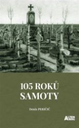 105 roků samoty - Denis Peričić - Světová poezie 105 roků samoty