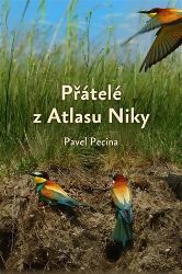 Přátelé z Atlasu Niky - Pavel Pecina - Úvahy, eseje, fejetony Přátelé z Atlasu Niky