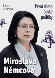 Miroslava Němcová - První dáma České politiky Miroslava Němcová - První dáma České politiky