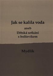 Jak se kalila voda /3.vyd./