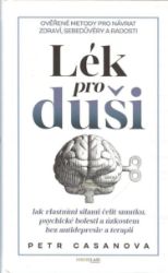 Lék pro duši - Petr Casanova - Osobní rozvoj Lék pro duši