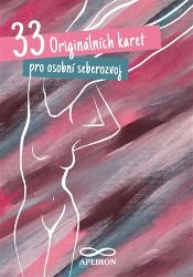 33 Originálních karet pro osobní seberozvoj - Osobní rozvoj 33 Originálních karet pro osobní seberozvoj