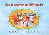 Jak se veverka naučila chodit Jak se veverka naučila chodit