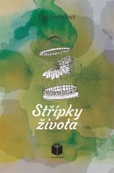 Střípky života - Eva Gmentová - Česká a slovenská beletrie Střípky života