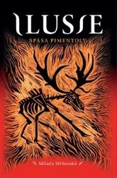Ilusie - Spása Pimentoly - Milada Střítezská - Fantasy Ilusie - Spása Pimentoly