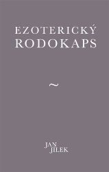Ezoterický rodokaps - Jan Jílek - Osobní rozvoj Ezoterický rodokaps