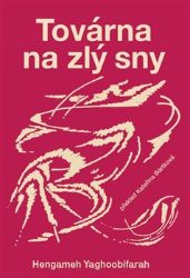 Továrna na zlý sny Továrna na zlý sny