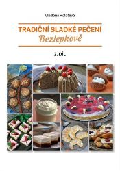 Tradiční sladké pečení bezlepkově 3. díl