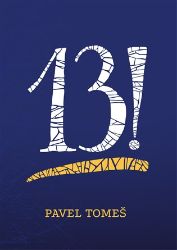 13! - Třináct příběhů s přílohami