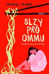 Slzy pro Ommu - Michelle Zauner - Světová beletrie Slzy pro Ommu