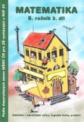 Matematika 8.ročník - 3.díl - Slavomír Kočí - 8. třída Matematika 8.ročník - 3.díl