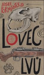 Lovec lvů - Josef Formánek - Česká a slovenská beletrie Lovec lvů