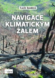 Navigace klimatickým žalem - Lucie Jandová - Životní prostředí a ekologie Navigace klimatickým žalem