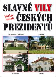 Slavné vily českých prezidentů - Václav Junek - Architektura Slavné vily českých prezidentů