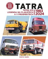 TATRA 815 Legenda na plakátech a v prospektech 1983-2024 TATRA 815 Legenda na plakátech a v prospektech 1983-2024