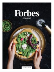 Forbes Cooking: Dobré jídlo - bohatý život - Kateřina Bičíková - Zdravá výživa Forbes Cooking