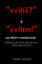 Jak přežít v dnešní době - Psychologie Jak přežít v dnešní době
