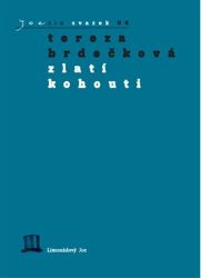 Zlatí kohouti Zlatí kohouti
