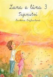 Luna z lůna 3 - Barbora Englischová - Beletrie pro děti a mládež Luna z lůna 3