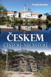 Českem cestou necestou Českem cestou necestou
