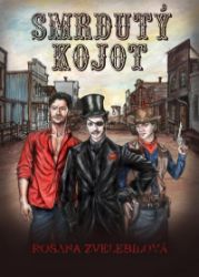 Smrdutý kojot - Rosana Zvelebilová - Humor a satira Smrdutý kojot