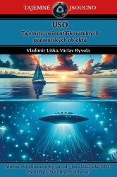 USO - Tajemství neidentifikovatelných podmořských objektů - Vladimír Liška,Václav Ryvola - Naučná literatura USO - Tajemství neidentifikovatelných podmořských objektů
