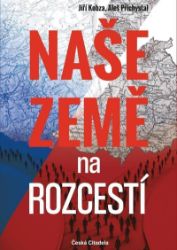 Naše země na rozcestí Naše země na rozcestí