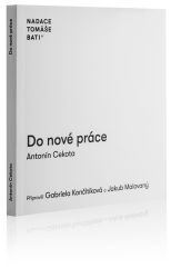 Do nové práce - Antonín Cekota - Filozofie Do nové práce