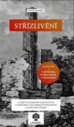 Střízlivění - Petr Hampl,Jan Keller,Petr Drulák,Ivo T. Budil - Sociologie Střízlivění