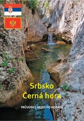 Srbsko a Černá hora - Michal Kleslo - Cestopisy Evropa Srbsko a Černá hora
