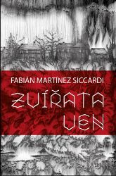 Zvířata ven - Fabián Martínez Siccardi - České a slovenské detektivky Zvířata ven