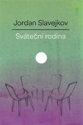 Sváteční rodina - Jordan Slavejkov - Romány Sváteční rodina