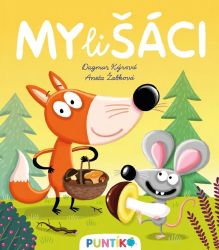 Mylišáci - Aneta Žabková,Dagmar Kýrová - Pohádky pro děti Mylišáci