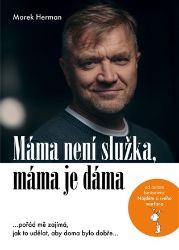 Máma není služka, máma je dáma Máma není služka, máma je dáma