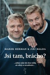 Jsi tam, brácho? Jsi tam, brácho?