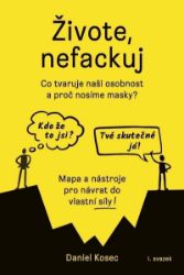 Živote, nefackuj Živote, nefackuj
