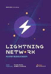 Lightning Network - Platby bydoucnosti Lightning Network - Platby bydoucnosti