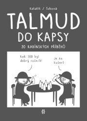 Talmud do kapsy - 20 rabínských příběhů - Kakalík,Pavlína Šulcová - Humor a satira Talmud do kapsy - 20 rabínských příběhů