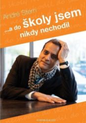 ...a do školy jsem nikdy nechodil ...a do školy jsem nikdy nechodil